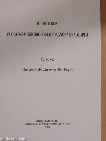 Az orvosi mikrobiológiai diagnosztika alapjai I.