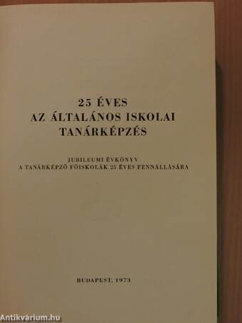 Az általános iskolai tanárképzés 25 éve