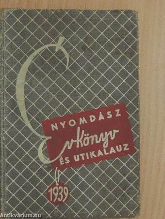 Nyomdász évkönyv és útikalauz 1939