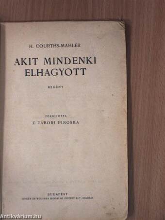 Akit mindenki elhagyott