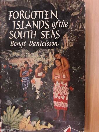 Forgotten Islands of the South Seas
