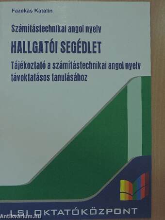 Számítástechnikai angol nyelv hallgatói segédlet