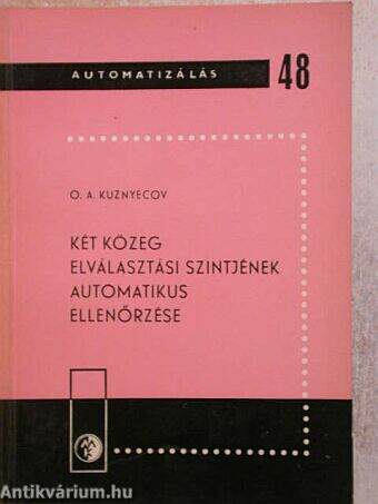 Két közeg elválasztási szintjének automatikus ellenőrzése