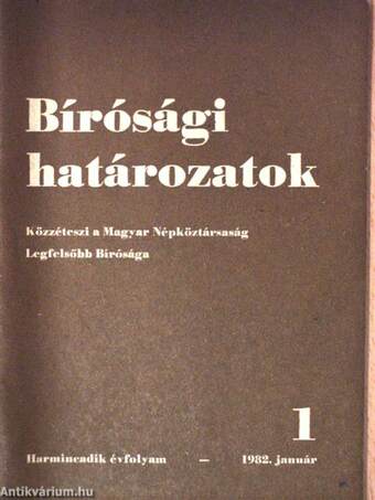 Bírósági határozatok 1982. (nem teljes évfolyam)