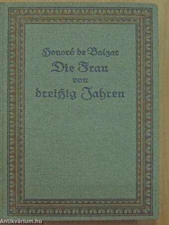 Die Frau von dreißig Jahren (gótbetűs)