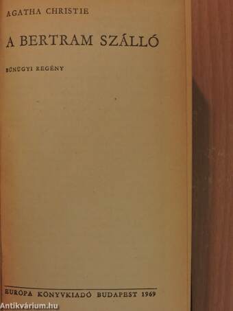 A Bertram szálló/Gyilkosság Mezopotámiában/Temetni veszélyes