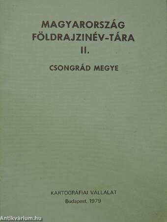 Magyarország földrajzinév-tára II. - Csongrád megye