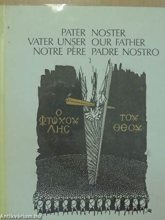 Pater Noster/Vater Unser/Our Father/Notre Pére/Padre Nostro