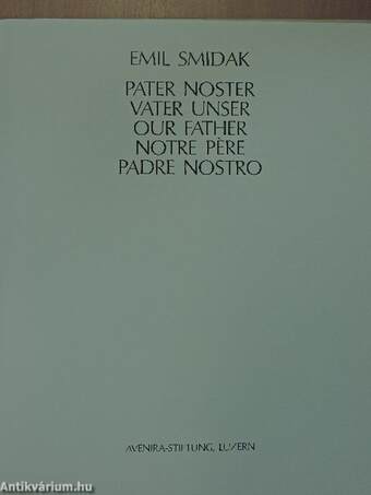 Pater Noster/Vater Unser/Our Father/Notre Pére/Padre Nostro