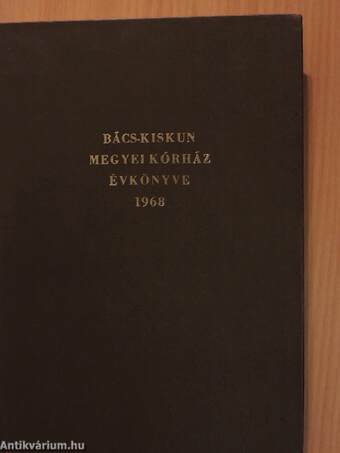 Bács-Kiskun Megyei Kórház Évkönyve 1968