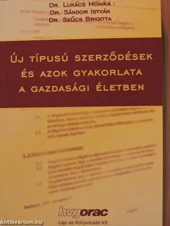 Új típusú szerződések és azok gyakorlata a gazdasági életben