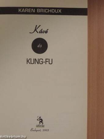 Kávé és kung-fu