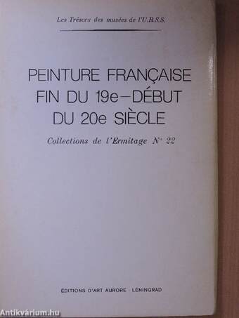 French Painting of the Late 19th and Early 20th Centuries/Peinture francaise fin du 19e - début du 20e siécle