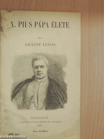 X. Pius pápa élete