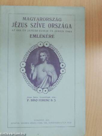 Magyarország Jézus Szíve Országa az 1915. év január elseje és június 13-ka emlékére