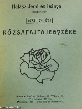 Halász Jenő és leánya rózsakertészek 1973-74. évi rózsafajtajegyzéke