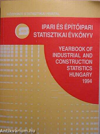 Ipari és építőipari statisztikai évkönyv 1994