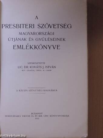 A presbiteri szövetség magyarországi útjának és gyűléseinek emlékkönyve