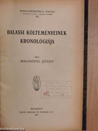 A magyar hún-mondák kérdésének mai állása/Balassi költeményeinek kronológiája/Kölcsey Ferenc/Kisfaludy Károly/Megoldott problémák Gyöngyösi István életrajzában/Csokonai/Szent László-legendáink eredetéről/A középkori magyar vers ritmusa