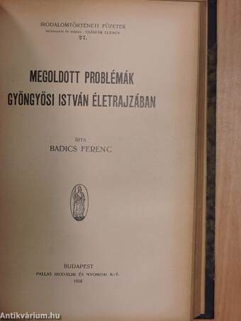 A magyar hún-mondák kérdésének mai állása/Balassi költeményeinek kronológiája/Kölcsey Ferenc/Kisfaludy Károly/Megoldott problémák Gyöngyösi István életrajzában/Csokonai/Szent László-legendáink eredetéről/A középkori magyar vers ritmusa