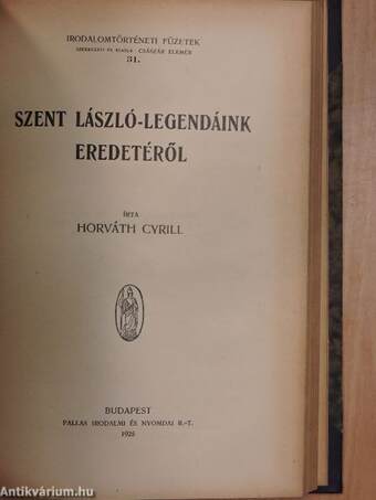 A magyar hún-mondák kérdésének mai állása/Balassi költeményeinek kronológiája/Kölcsey Ferenc/Kisfaludy Károly/Megoldott problémák Gyöngyösi István életrajzában/Csokonai/Szent László-legendáink eredetéről/A középkori magyar vers ritmusa