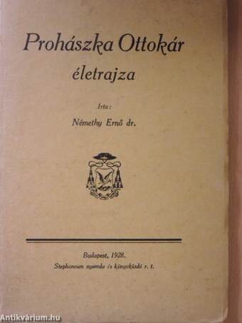 Prohászka Ottokár életrajza