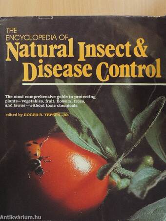 The Encyclopedia of Natural Insect & Disease Control