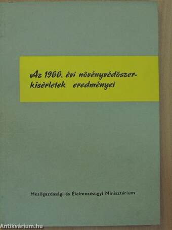 Az 1966. évi növényvédőszer-kísérletek eredményei