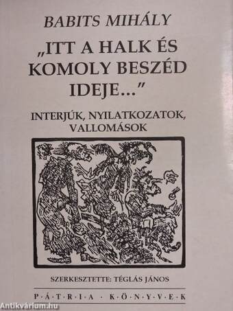 "Itt a halk és komoly beszéd ideje..."