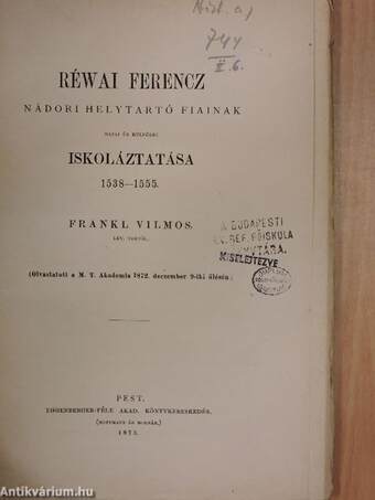 Réwai Ferencz nádori helytartó fiainak hazai és külföldi iskoláztatása