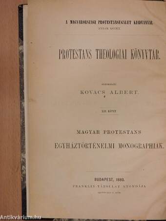 Magyar protestans egyháztörténelmi monographiák