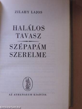 Halálos tavasz/Szépapám szerelme