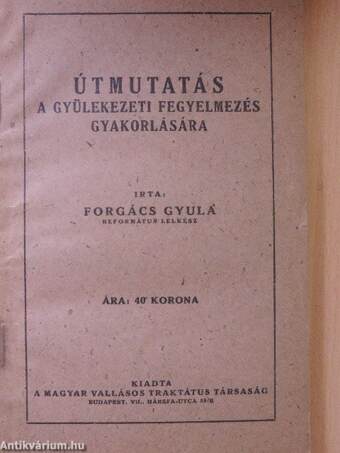 Útmutatás a gyülekezeti fegyelmezés gyakorlására