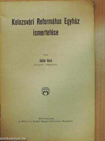 Kolozsvári Református Egyház ismertetése