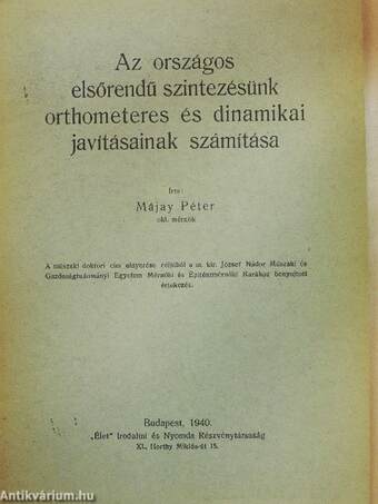 Az országos elsőrendű szintezésünk orthometeres és dinamikai javításainak számítása