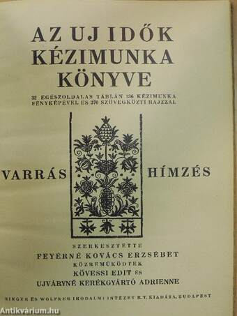 Az Uj Idők kézimunka könyve - Varrás és hímzés