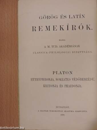 Platon Euthyphronja, Sokrates védőbeszéde', Kritonja és Phaidonja