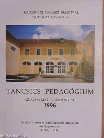 Táncsics pedagógium - Az Alma Mater köszöntése 1996