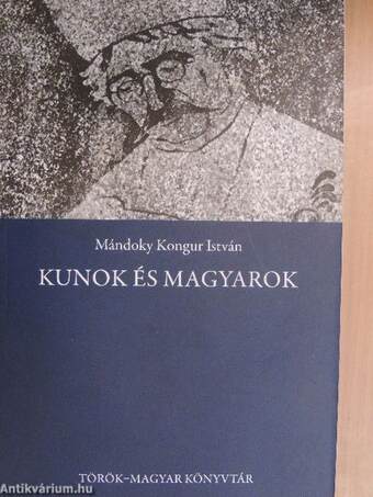 Kunok és magyarok