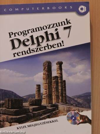 Programozzunk Delphi 7 rendszerben!