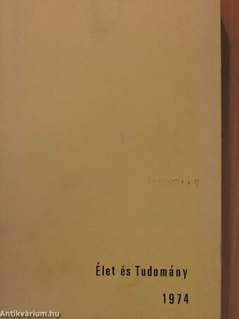 Élet és Tudomány 1974. (nem teljes évfolyam) I-V.