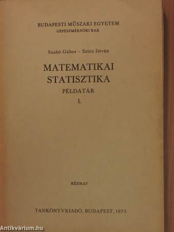 Matematikai statisztika példatár I.