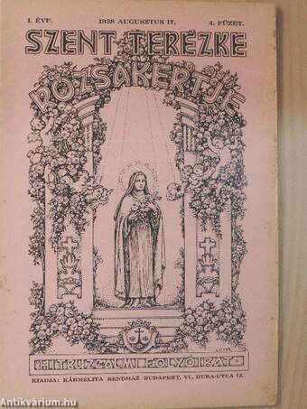 Szent Terézke rózsakertje 1928. augusztus 17.