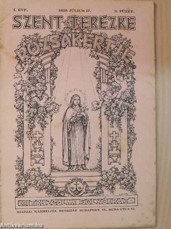 Szent Terézke rózsakertje 1928. július 17.