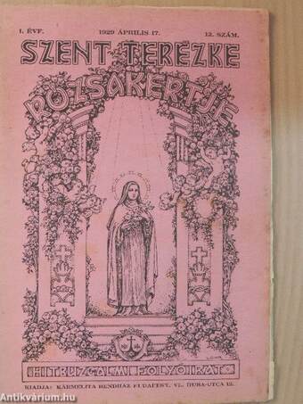 Szent Terézke rózsakertje 1929. április 17.
