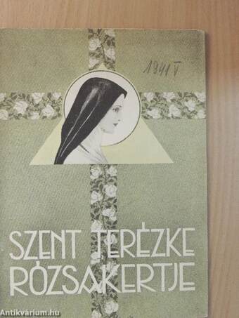 Szent Terézke rózsakertje 1941. május