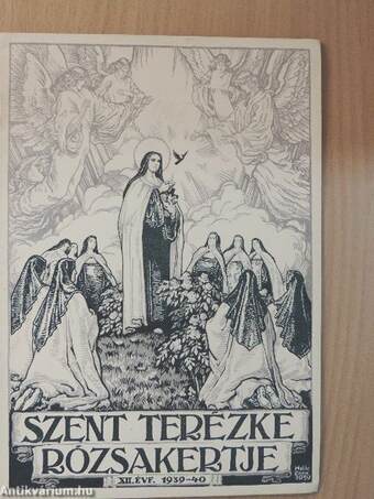 Szent Terézke rózsakertje 1940. február
