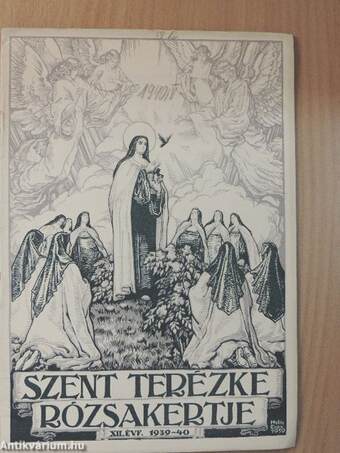 Szent Terézke rózsakertje 1940. április
