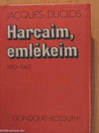 Harcaim, emlékeim 1910-1945