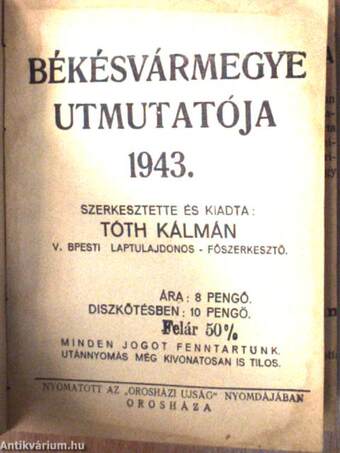 Békésvármegye utmutatója 1943. (rossz állapotú)